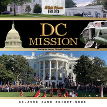 Load image into Gallery viewer, White House Book #3- DC Mission - Sharing my Journey Through Pictures