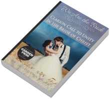 Load image into Gallery viewer, Clarion Call to UNITY in the Bride of Christ